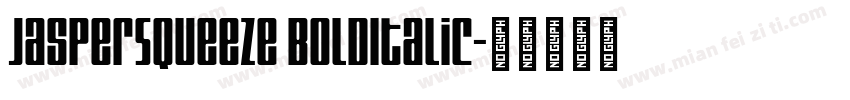 JasperSqueeze BoldItalic字体转换